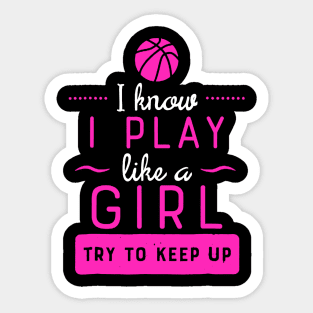 Girls Basketball - Play Like a Girl Sticker